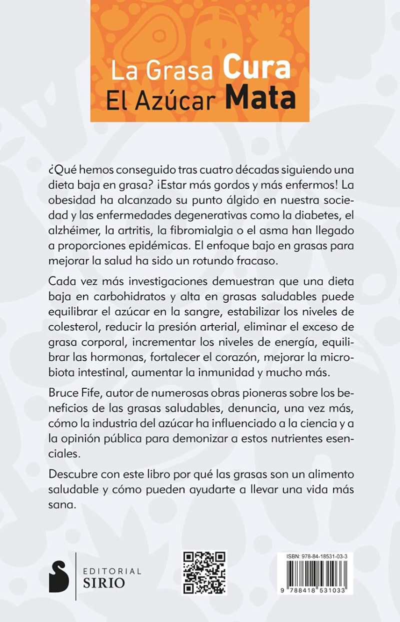LIBRO LA GRASA CURA, EL AZÚCAR MATA - BRUCE FIFE - 3