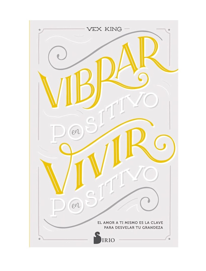 LIBRO VIBRAR EN POSITIVO, VIVIR EN POSITIVO - VEX KING - 1