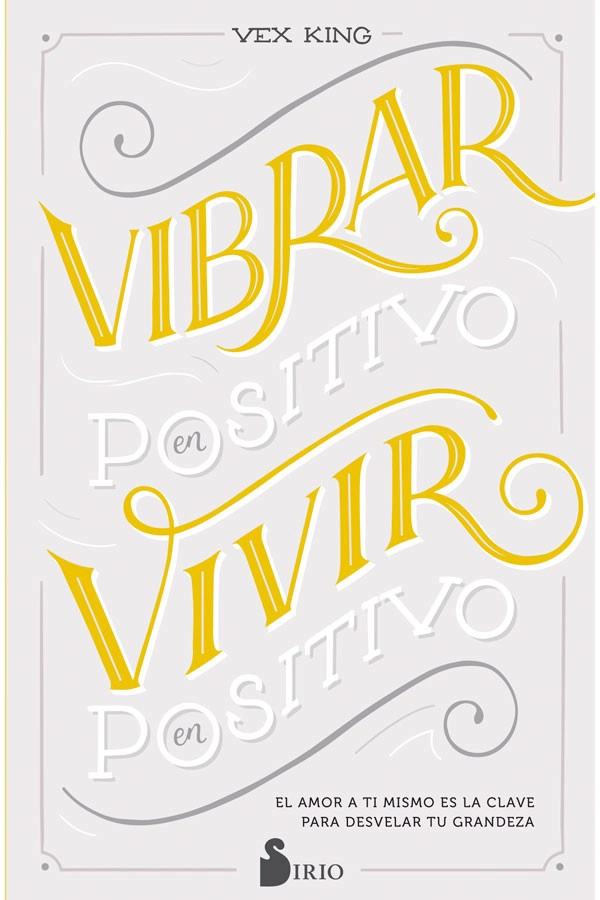 LIBRO VIBRAR EN POSITIVO, VIVIR EN POSITIVO - VEX KING - 5
