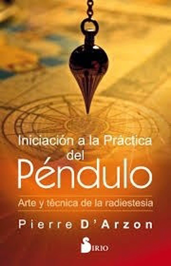 LIBRO INICIACION A LA PRACTICA DEL PENDULO - DARZON PIERRE - 1