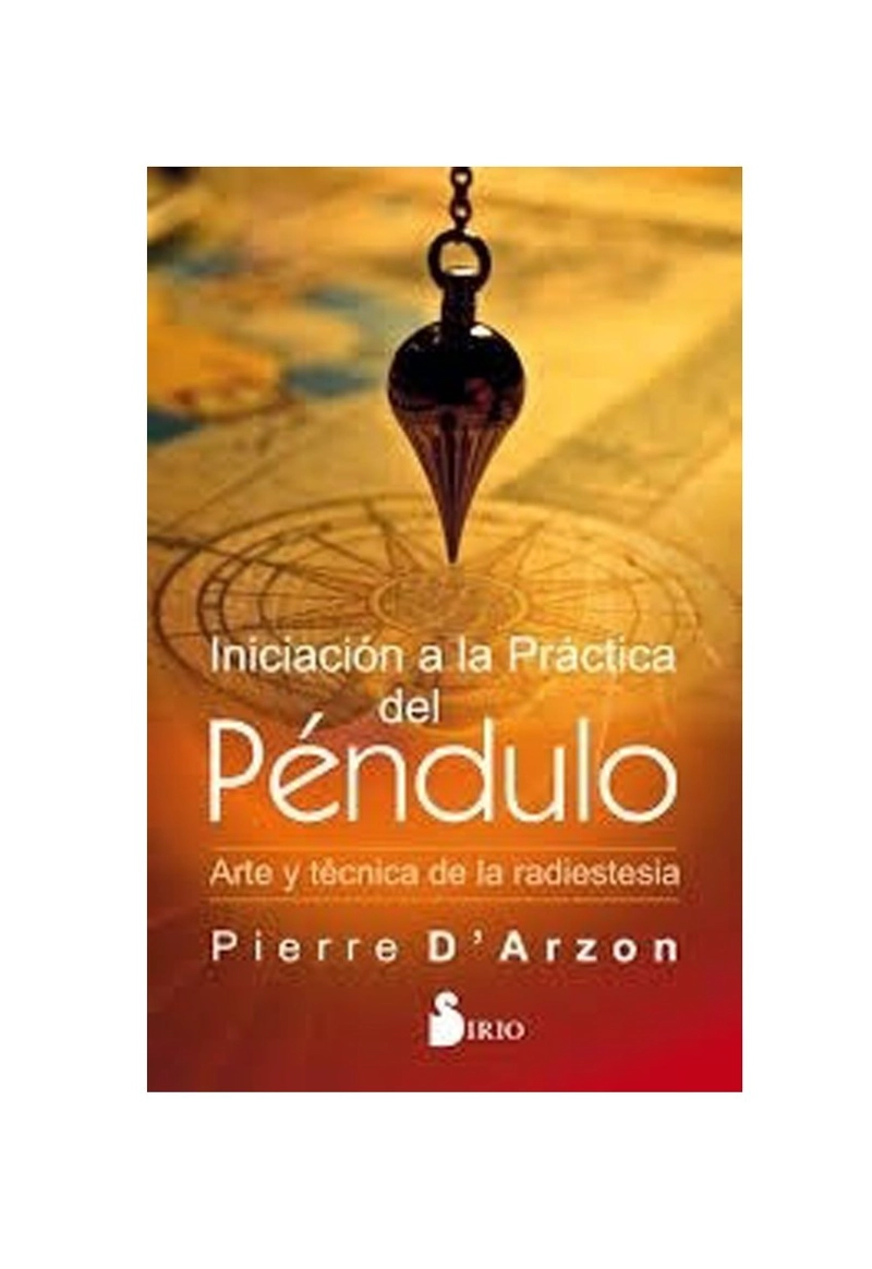 LIBRO INICIACION A LA PRACTICA DEL PENDULO - DARZON PIERRE - 2