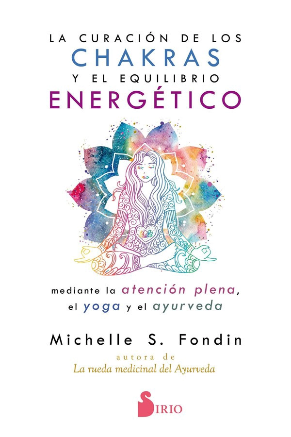 LIBRO CURACION DE LOS CHAKRAS Y EL EQUILIBRIO - MICHELLE FONDIN - 7