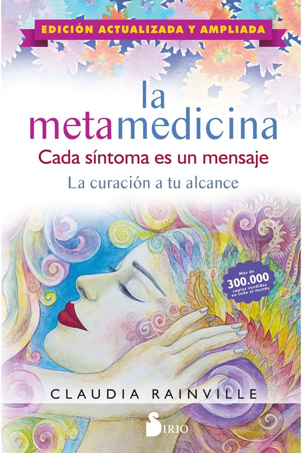 LIBRO LA METAMEDICINA. CADA SÍNTOMA ES UN MENSAJE - RAINVILLE CLAUDIA - 5