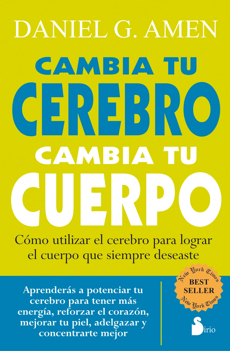 LIBRO CAMBIA TU CEREBRO CAMBIA TU CUERPO - DANIEL G. AMEN - 1