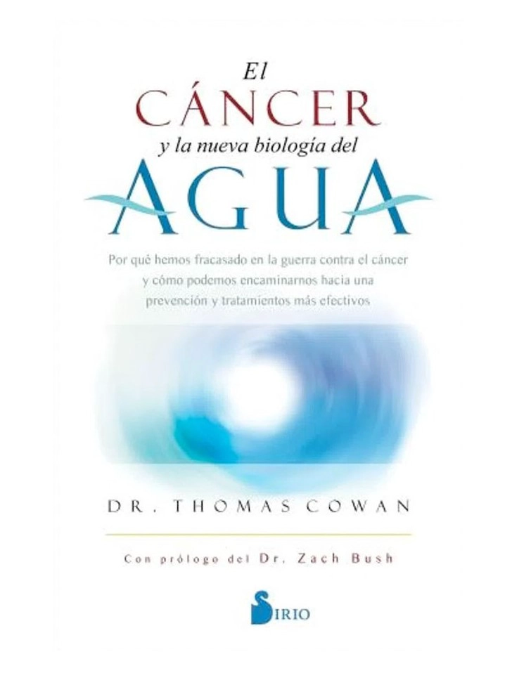 EL CANCER Y LA NUEVA BIOLOGIA DEL AGUA - 1