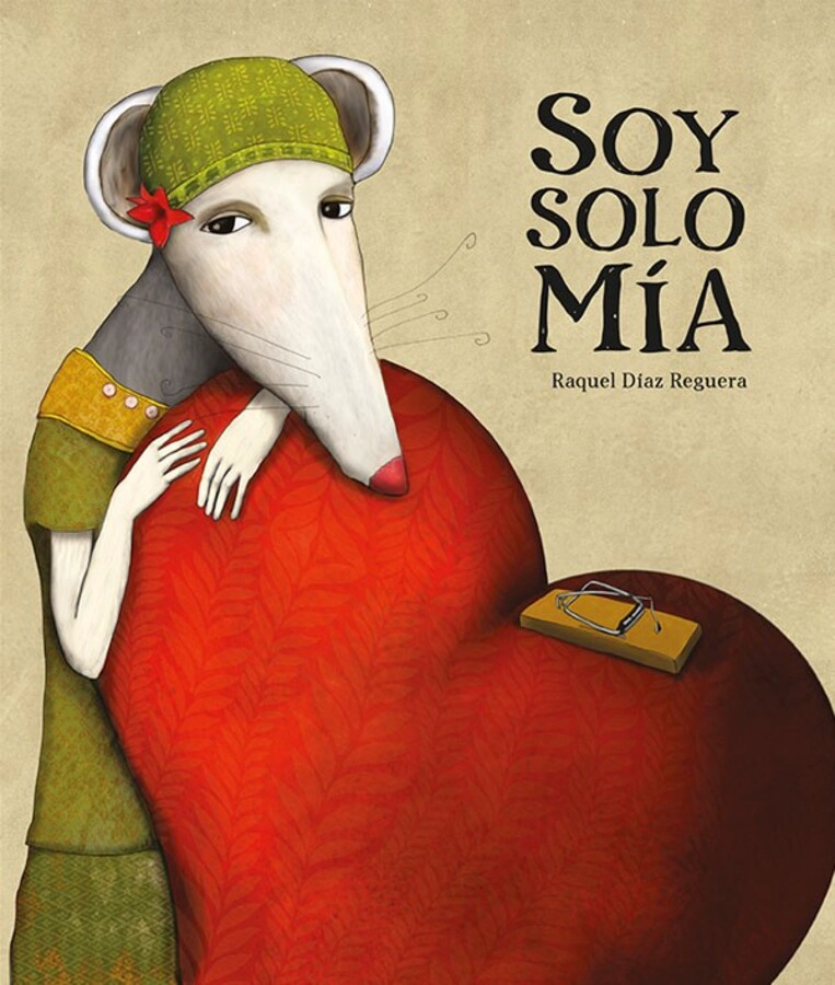 LIBRO SOY SOLO MIA - RAQUEL DIAZ REGUERA - 1
