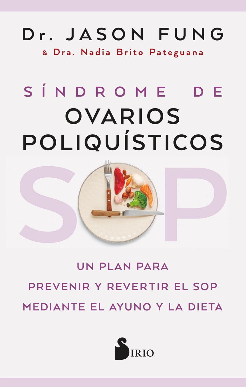 LIBRO SOP, SINDROME DE OVARIOS POLIQUISTICOS - DR JASON FUNG - 1