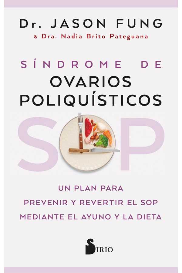 LIBRO SOP, SINDROME DE OVARIOS POLIQUISTICOS - DR JASON FUNG - 6