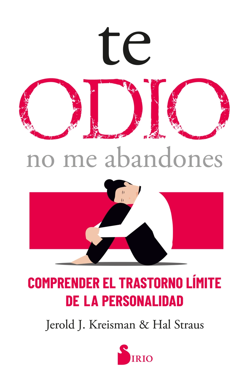 LIBRO TE ODIO - NO ME ABANDONES - JEROLD KREISMAN - 1