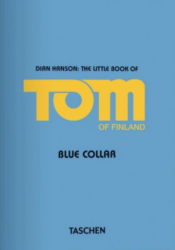 LIBRO PO - TOM OF FINLAND. BLUE COLLAR - INT - DIAN HANSON - 2