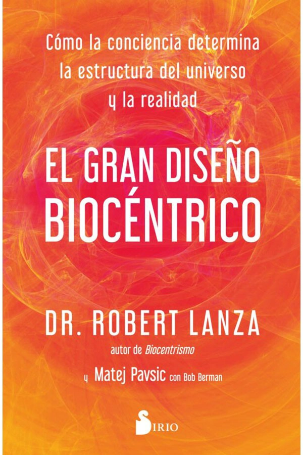 LIBRO EL GRAN DISEÑO BIOCENTRICO - ROBERT LANZA - 1