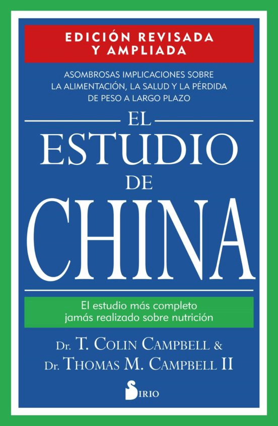 LIBRO EL ESTUDIO DE CHINA (ED. REVISADA) - DR. CAMPBELL II - 1