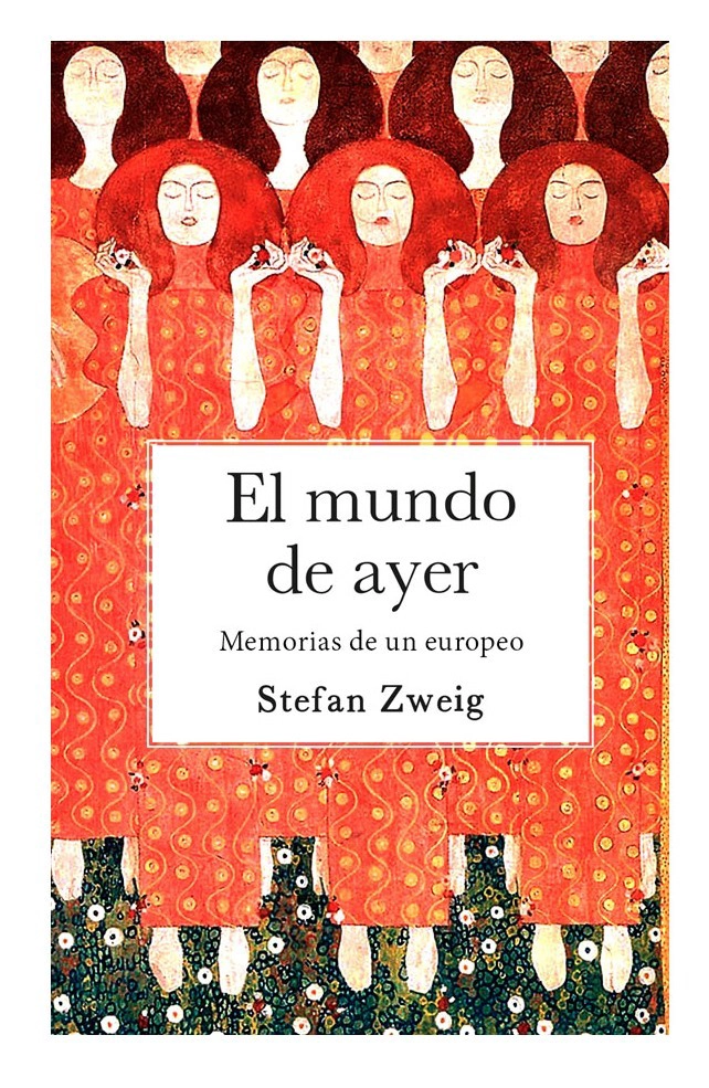 LIBRO MUNDO DE AYER, EL. MEMORIA DE UN EUROPEO - STEFAN ZWEIG - 1