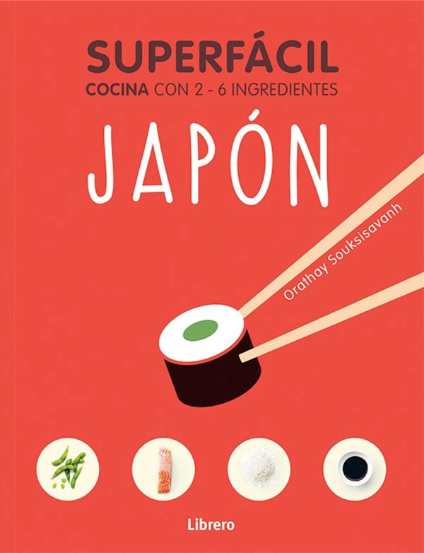 LIBRO SUPERFACIL - JAPON: COCINA CON 2-6 INGREDIENTES - ORATHAY SOUKSSISAVANH - 8