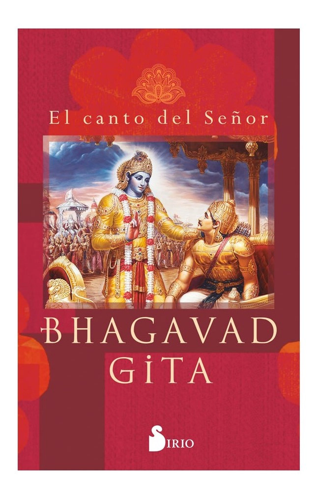 BHAGAVAD GITA. EL CANTO DEL SEÑOR - 1