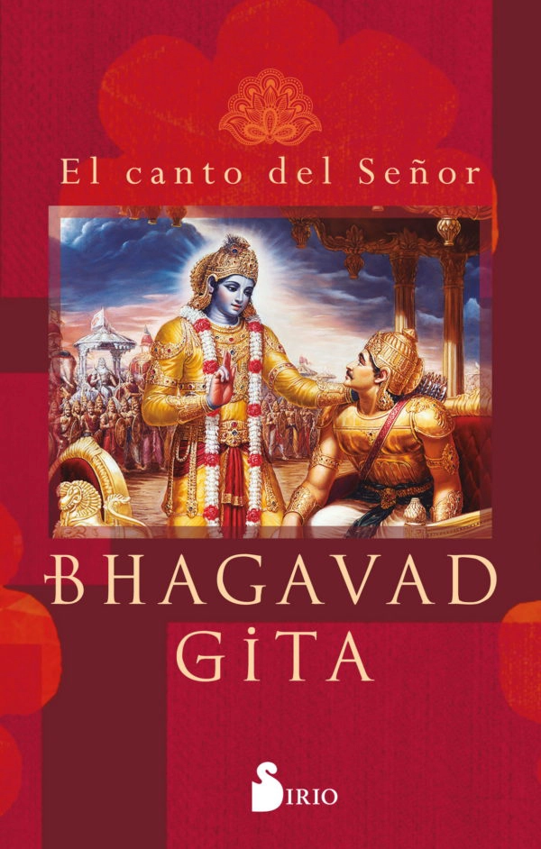 BHAGAVAD GITA. EL CANTO DEL SEÑOR - 5
