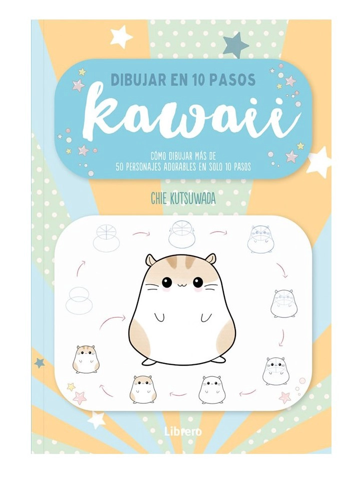 LIBRO DIBUJAR EN 10 PASOS - KAWAII - CHIE KUTSUKAWA - 1