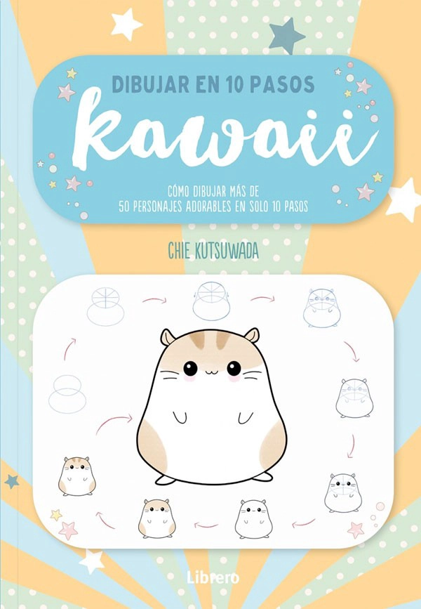 LIBRO DIBUJAR EN 10 PASOS - KAWAII - CHIE KUTSUKAWA - 6