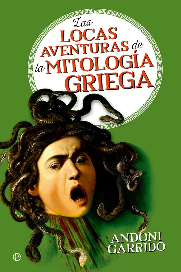 LAS LOCAS AVENTURAS DE LA MITOLOGIA GRIEGA - 5