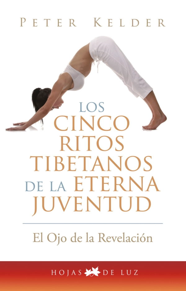 LIBRO CINCO RITOS TIBETANOS DE LA ETERNA JUVENTUD - PETER KELDER - 1