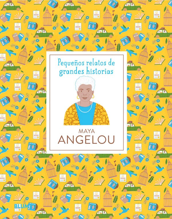 LIBRO PEQUEÑOS RELATOS DE GRANDES HIST - MAYA ANGELOU - DANIELLE JAWANDO - 7