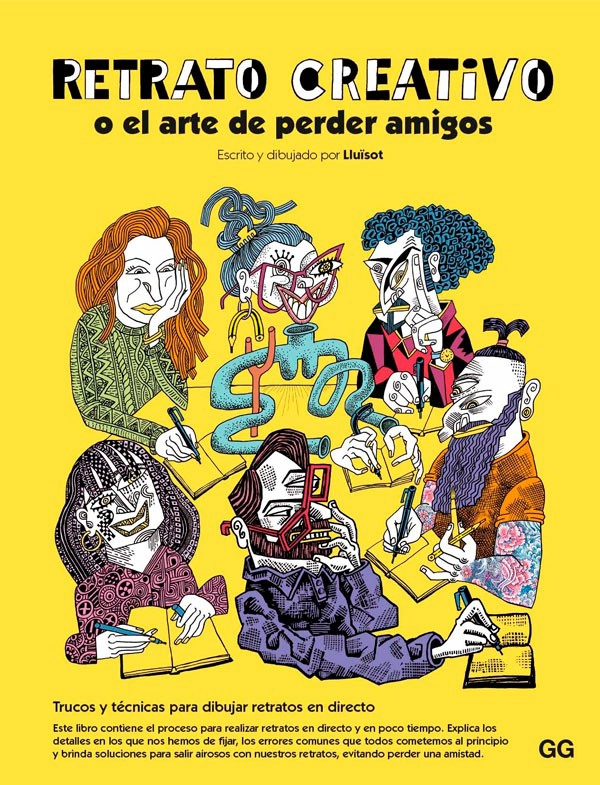 RETRATO CREATIVO. O EL ARTE DE PERDER AMIGOS - 3