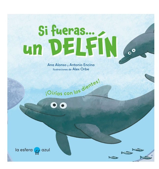 LIBRO SI FUERAS UN DELFIN - ANA ALONSO - 1