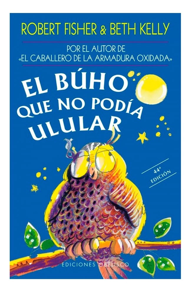 LIBRO EL BUHO QUE NO PODIA ULULAR - BETH KELLY - 1