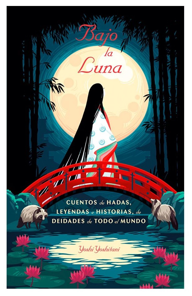BAJO LA LUNA. CUENTOS DE HADAS, LEYENDAS DE DEIDADES - 1