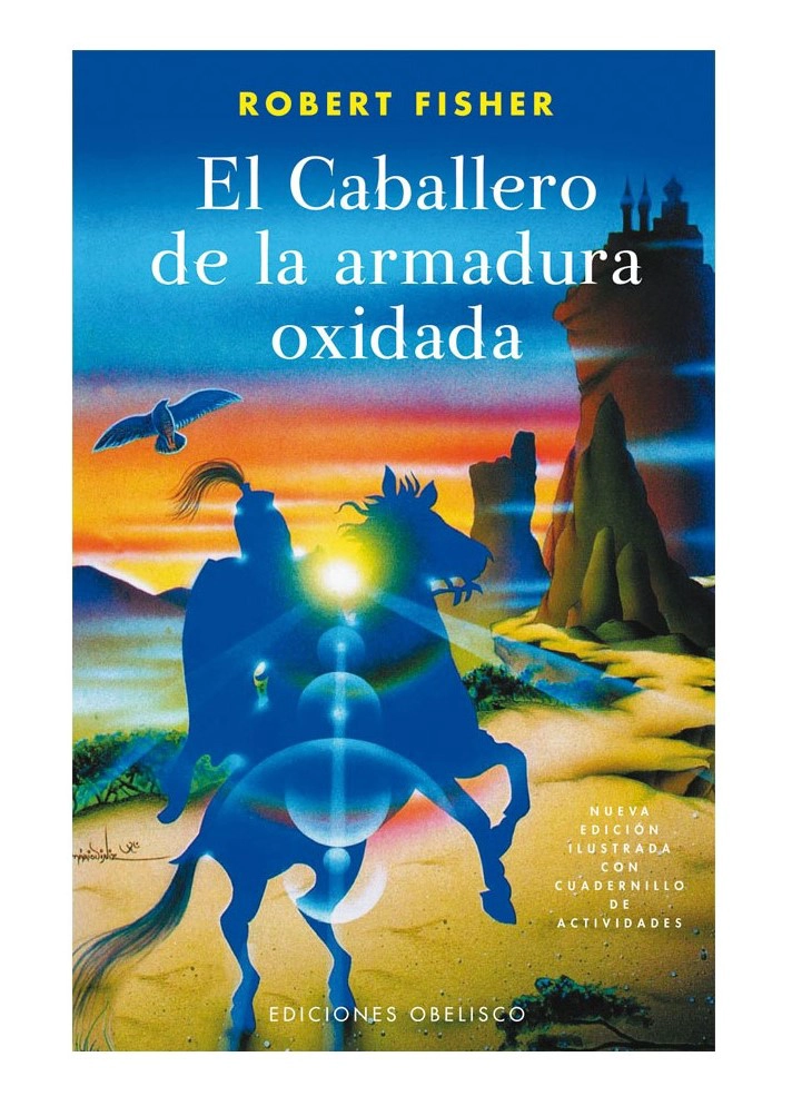 LIBRO CABALLERO ARMADURA OXIDADA -N.E.ILUSTRADA - ROBERT FISHER - 1