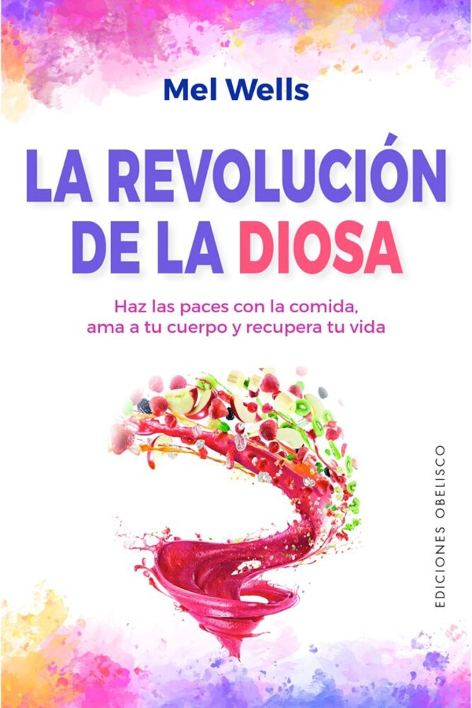 LIBRO LA REVOLUCION DE LA DIOSA - MEL WELLS - 1