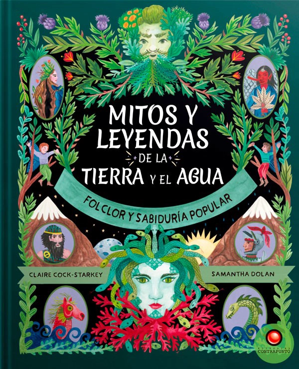 LIBRO MITOS Y LEYENDAS DE LA TIERRA Y EL AGUA - CLAIRE COCK-STARKEY - 6