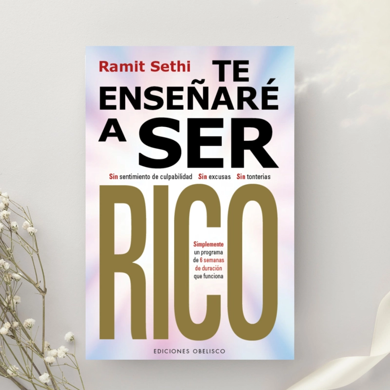 LIBRO TE ENSEÑARE A SER RICO - RAMIT SETHI - 3