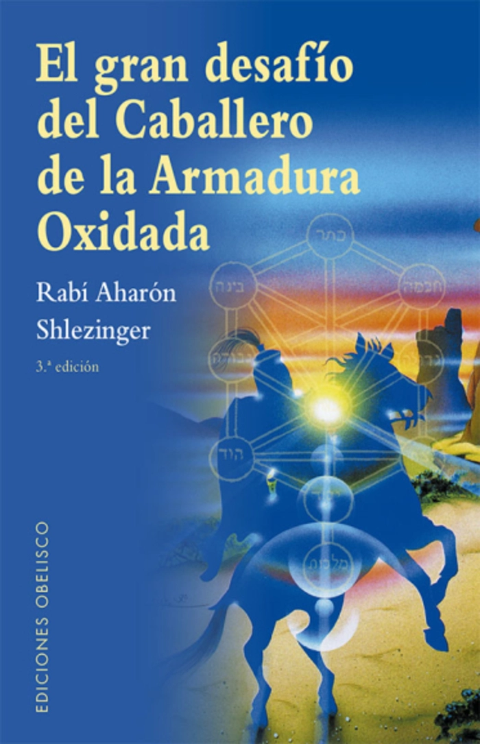 LIBRO EL GRAN DESAFIO DEL CABALLERO DE LA ARMADURA OXIDADA - LINDSAY SQUIRE - 1