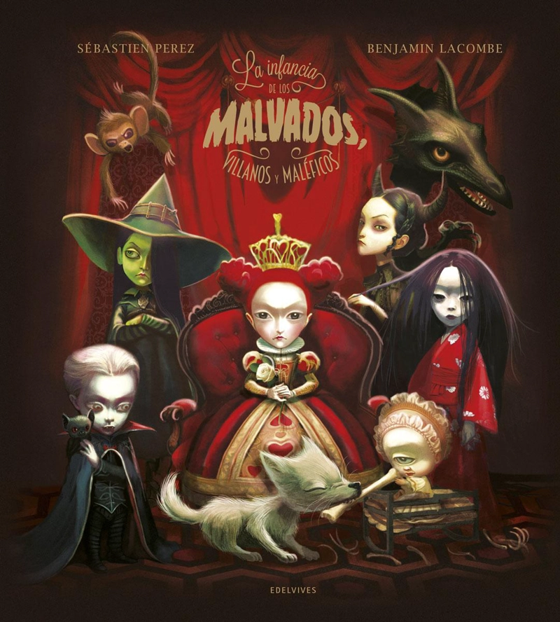 LIBRO LA INFANCIA DE LOS MALVADOS, VILLANOS Y MALÉFICOS - BENJAMIN LACOMBE - 1