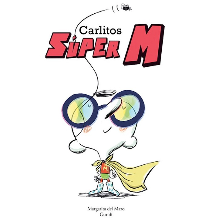 LIBRO CARLITOS SÚPER M - MARGARITA DEL MAZO - 1