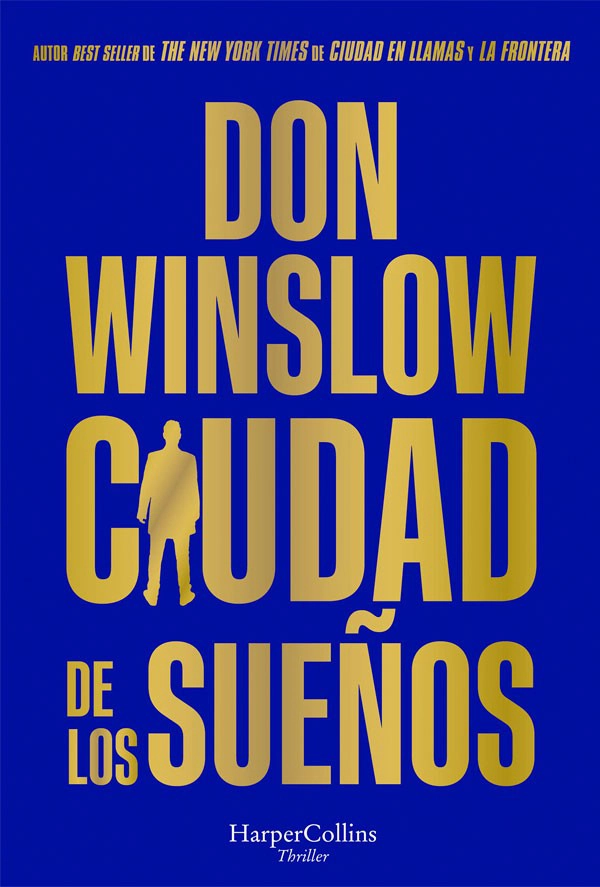 LIBRO TRILOGIA 2 CIUDAD DE LOS SUEÑOS DON WINSLOW - 4