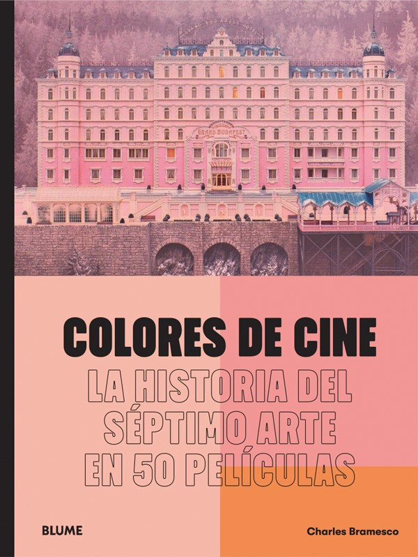 LIBRO COLORES DE CINE. EL SÉPTIMO ARTE EN 50 PELÍCULAS - CHARLES BRAMESCO - 1