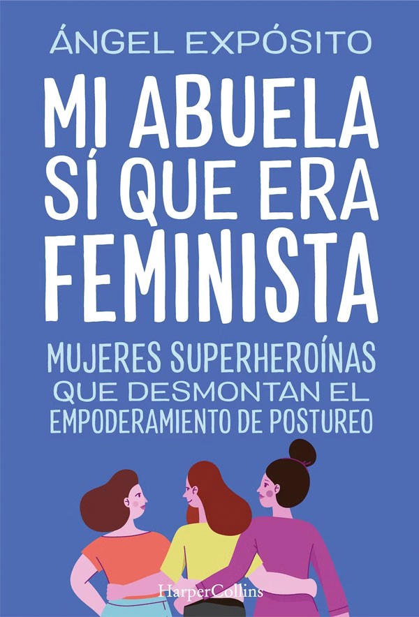 MI ABUELA SI QUE ERA FEMINISTA - 1