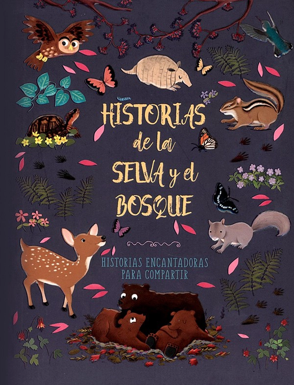 HISTORIAS DE LA SELVA Y EL BOSQUE - 1
