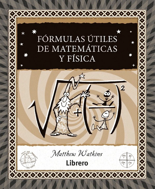 LIBRO BOLSILLO - FORMULAS UTILES DE MATEMATICAS Y FISICA - MATTHEW WATKINS - 1