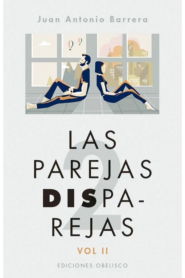 LIBRO LAS PAREJAS DISPAREJAS. VOL. II - JUAN ANTONIO BARRERA - 4
