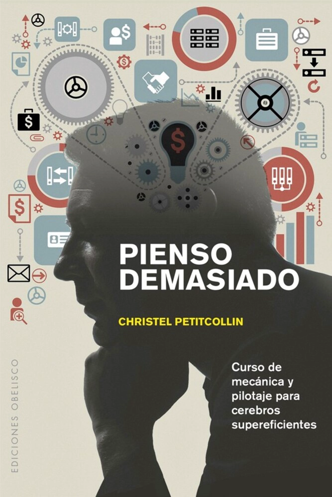 LIBRO PIENSO DEMASIADO - CHRISTEL PETITCOLLIN