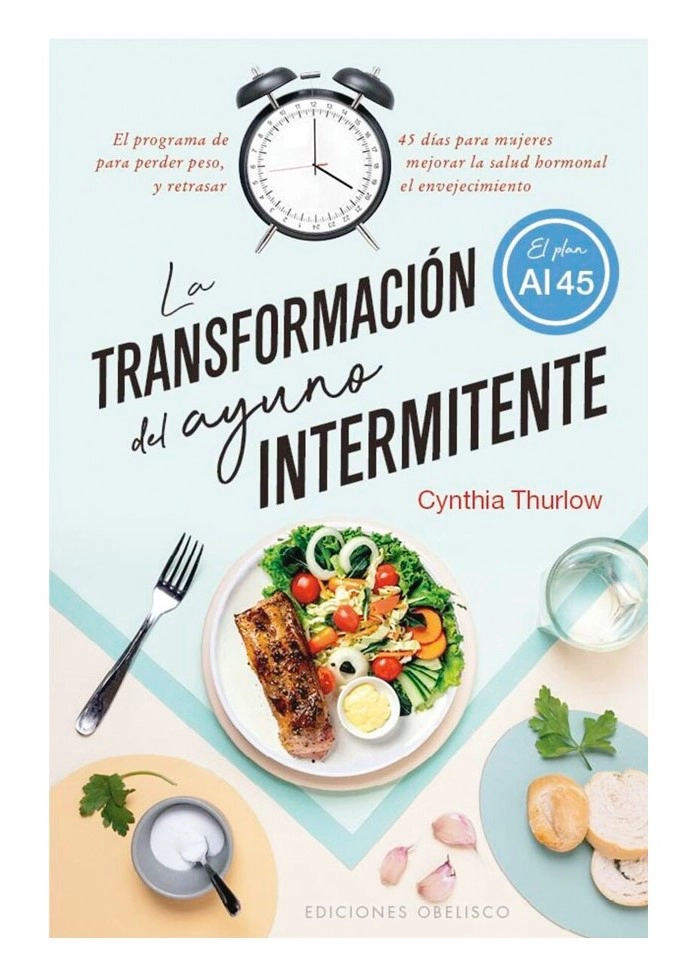 LIBRO LA TRANSFORMACIÓN DEL AYUNO INTERMITENTE - CYNTHIA THURLOW - 1
