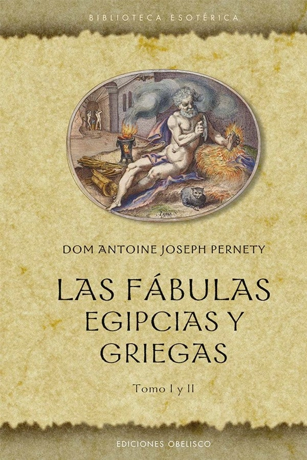 LIBRO LAS FÁBULAS EGIPCIAS Y GRIEGAS. TOMO I Y II - ANTOINE JOSEPH PERNETY - 3