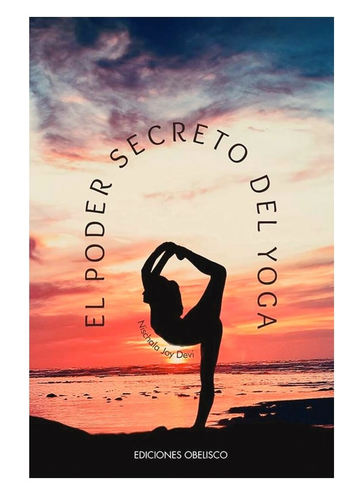 LIBRO EL PODER SECRETO DEL YOGA - NISCHALA JOY DEVI - 1