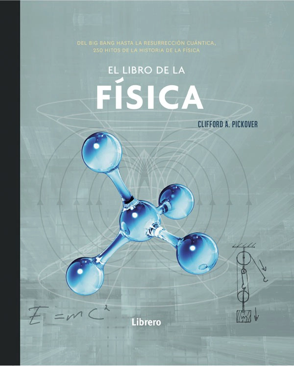 EL LIBRO DE LA FÍSICA - CLIFFORD E. PICKOVER - 1