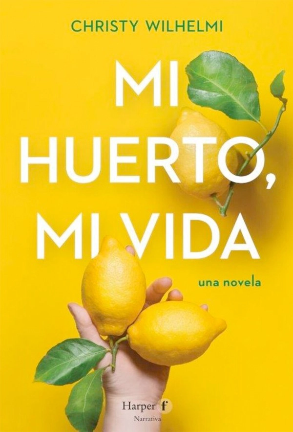 LIBRO MI HUERTO, MI VIDA CHRISTY WILHELMI - 1