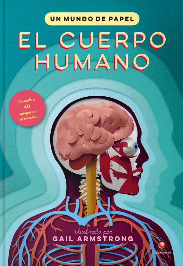 LIBRO UN MUNDO DE PAPEL - EL CUERPO HUMANO - GAIL ARMSTRONG - 7