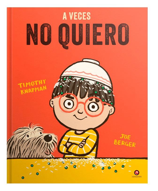 LIBRO PEQUEÑOS GRANDES SENTIMIENTOS - A VECES NO QUIERO - TIMOTHY KNAPMAN - 1